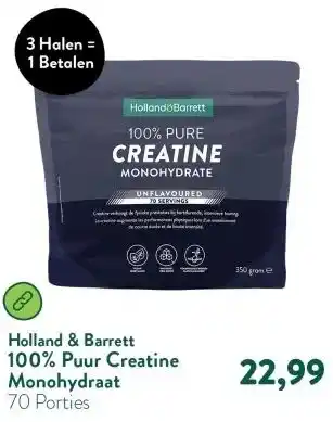 Holland & Barrett 100% Puur Creatine Monohydraat aanbieding