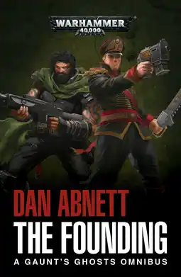 Amazon WARHAMMER 40K FOUNDING PROSE NOVEL: A Gaunt's Ghosts Omnibus aanbieding