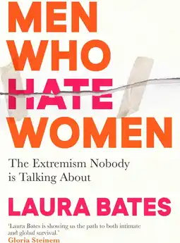 Amazon Men Who Hate Women: Laura Bates aanbieding