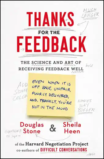 Amazon Thanks for the Feedback: The Science and Art of Receiving Feedback Well aanbieding