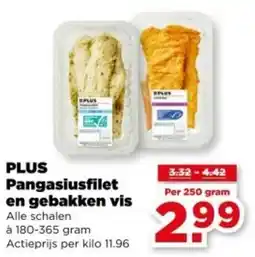 PLUS Plus Pangasiusfilet en Gebakken Vis aanbieding