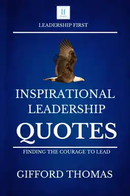 Amazon Inspirational Leadership Quotes: Finding The Courage To Lead aanbieding