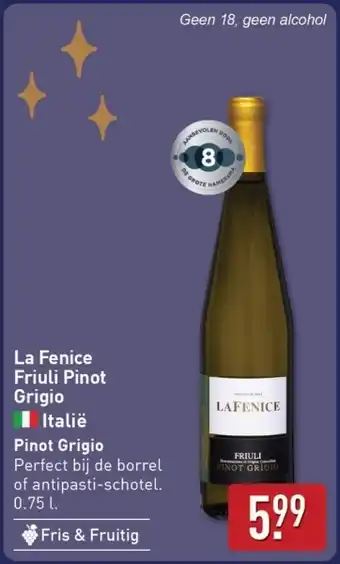 ALDI La Fenice Friuli Pinot Grigio aanbieding