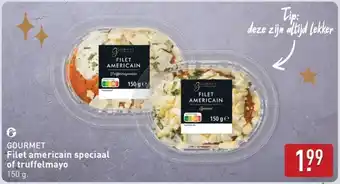 ALDI Gourmet Filet americain speciaal of truffelmayo aanbieding