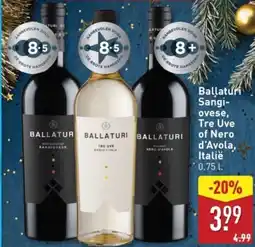 ALDI Ballaturi Sangiovese, Tre Uve of Nero d'Avola, Italië aanbieding