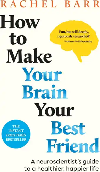 Amazon How to Make Your Brain Your Best Friend: A Neuroscientist's Guide to a Healthier, Happier Life aanbieding