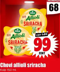 Dirk Chovi allioli sriracha aanbieding