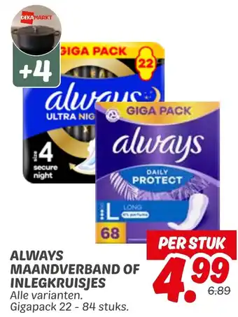 Dekamarkt Always maandverband of inlegkruisjes aanbieding