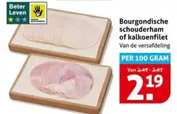Hoogvliet Bourgondische schouderham of kalkoenfilet aanbieding