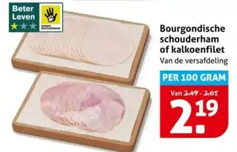 Hoogvliet Bourgondische schouderham of kalkoenfilet aanbieding