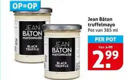 Hoogvliet Jean Bâton truffelmayo aanbieding