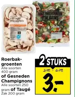 Vomar Voordeelmarkt Roerbak- groenten , of Gesneden Champignons ,of Taugé Zak aanbieding