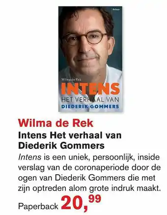 Libris Wilma De Rek - Intens Het Verhaal Van Diederik Gommers aanbieding