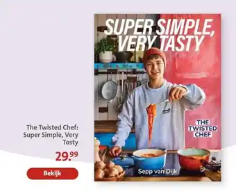 Bruna The Twisted Chef: Super Simple, Very Tasty aanbieding