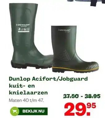 Welkoop Dunlop Acifort/Jobguard kuit en knielaarzen aanbieding