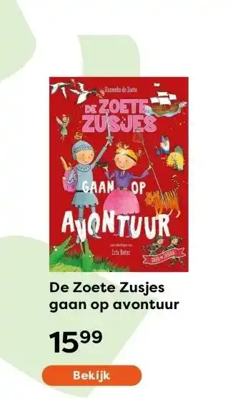 The Read Shop De Zoete Zusjes gaan op avontuur aanbieding
