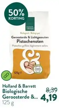 Holland & Barrett Biologische Geroosterde & Gezouten Pistachenoten aanbieding