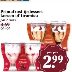 MCD Supermarkt Primafrost ijsdessert kersen of tiramisu aanbieding
