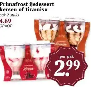 Boon`s Markt Primafrost ijsdessert kersen of tiramisu aanbieding