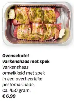 Dekamarkt Ovenschotel varkenshaas met spek aanbieding