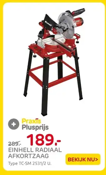 Praxis Einhell radiaal afkortzaag aanbieding