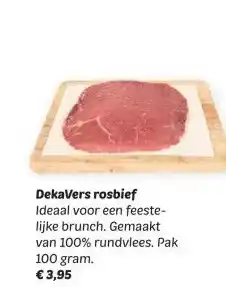 Dekamarkt Dekavers rosbief Ideaal voor een feeste- lijke brunch. aanbieding