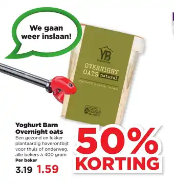 PLUS Yoghurt Barn Overnight oats alle bekers a 400 gram aanbieding