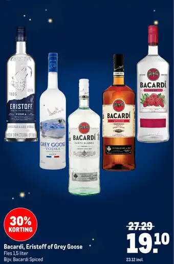 Makro Bacardi, Eristoff of Grey Goose aanbieding