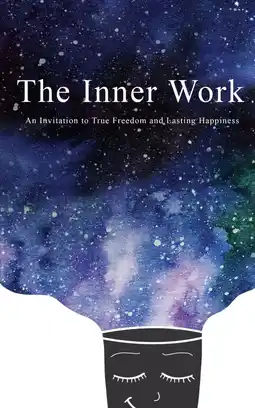 Amazon The Inner Work: An Invitation to True Freedom and Lasting Happiness: 1 aanbieding