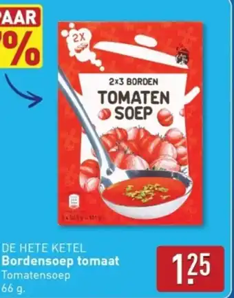ALDI De Hete Ketel Bordensoep tomaat aanbieding