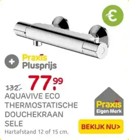 Praxis Aquavive eco thermostatische douchekraan sele aanbieding