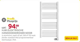 Praxis Hjm elektrische handdoekdroger noor aanbieding