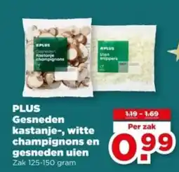 PLUS PLUS Gesneden kastanje, witte champignons en gesneden uien aanbieding