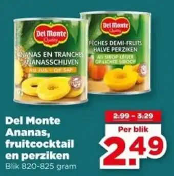 PLUS Del Monte Ananas, fruitcocktail en perziken aanbieding