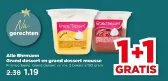 PLUS Alle Ehrmann Grand dessert en grand dessert mousse aanbieding