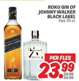 Dekamarkt Roku Gin of Johnny Walker Black Label aanbieding