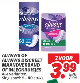 Dekamarkt Always of Always Discreet Maandverband of Inlegkruisjes aanbieding