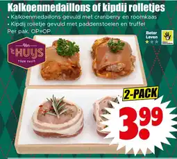 Dirk Kalkoenmedaillons of kipdij rolletjes aanbieding