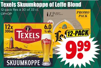 Dirk Texels Skuumkoppe of Leffe Blond aanbieding