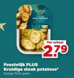 PLUS Feestelijk PLUS Kruidige steak potatoes* aanbieding