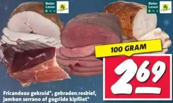 Nettorama Fricandeau gekruid, gebraden rosbief, jambon serrano of gegrilde kipfilet aanbieding
