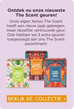 Xenos Ontdek nu onze nieuwste The Scent geuren! aanbieding