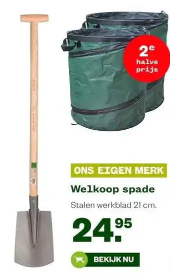 Welkoop Welkoop spade aanbieding