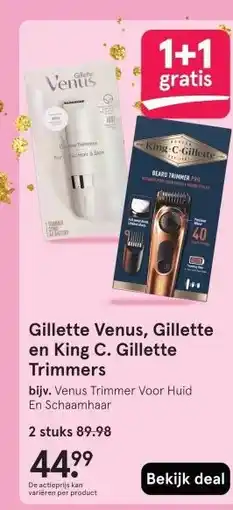 Etos Gillette Venus, Gillette en King C. Gillette Trimmers aanbieding