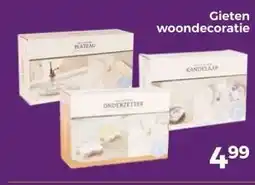 Trekpleister Gieten woondecoratie aanbieding