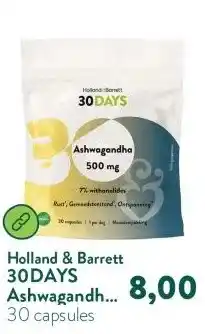 Holland & Barrett 30DAYS Ashwagandha 500mg 7% Withanolides aanbieding