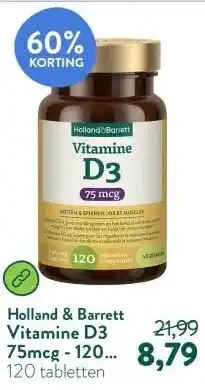 Holland & Barrett Vitamine D3 75mcg - 120 tabletten aanbieding