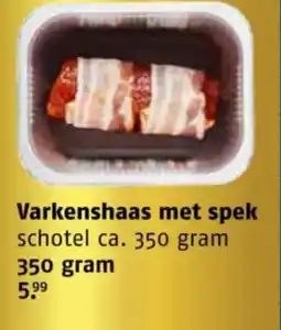 Poiesz Varkenshaas met spek aanbieding