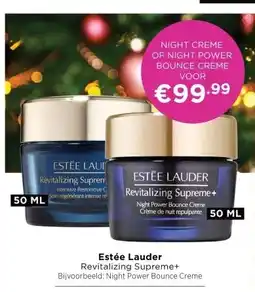 ICI Paris XL Estée Lauder Revitalizing Supreme+ aanbieding