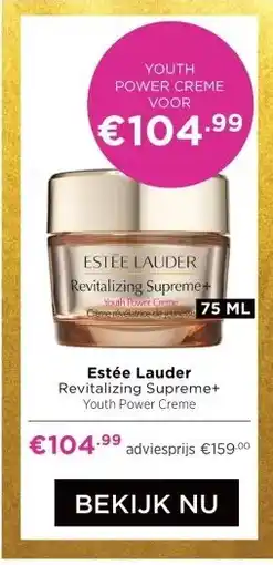 ICI Paris XL Estée Lauder Revitalizing Supreme+ Youth Power Creme aanbieding